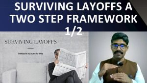 Read more about the article Careers 127 – A two-step framework to survive layoffs – Part 1/2