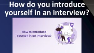 Read more about the article Interview 106 – The right way to answer “introduce yourself” or “Tell me about yourself” questions.