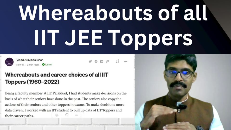 You are currently viewing What happened to the IIT Toppers? Complete summary and findings of 50 years (1960–2022)