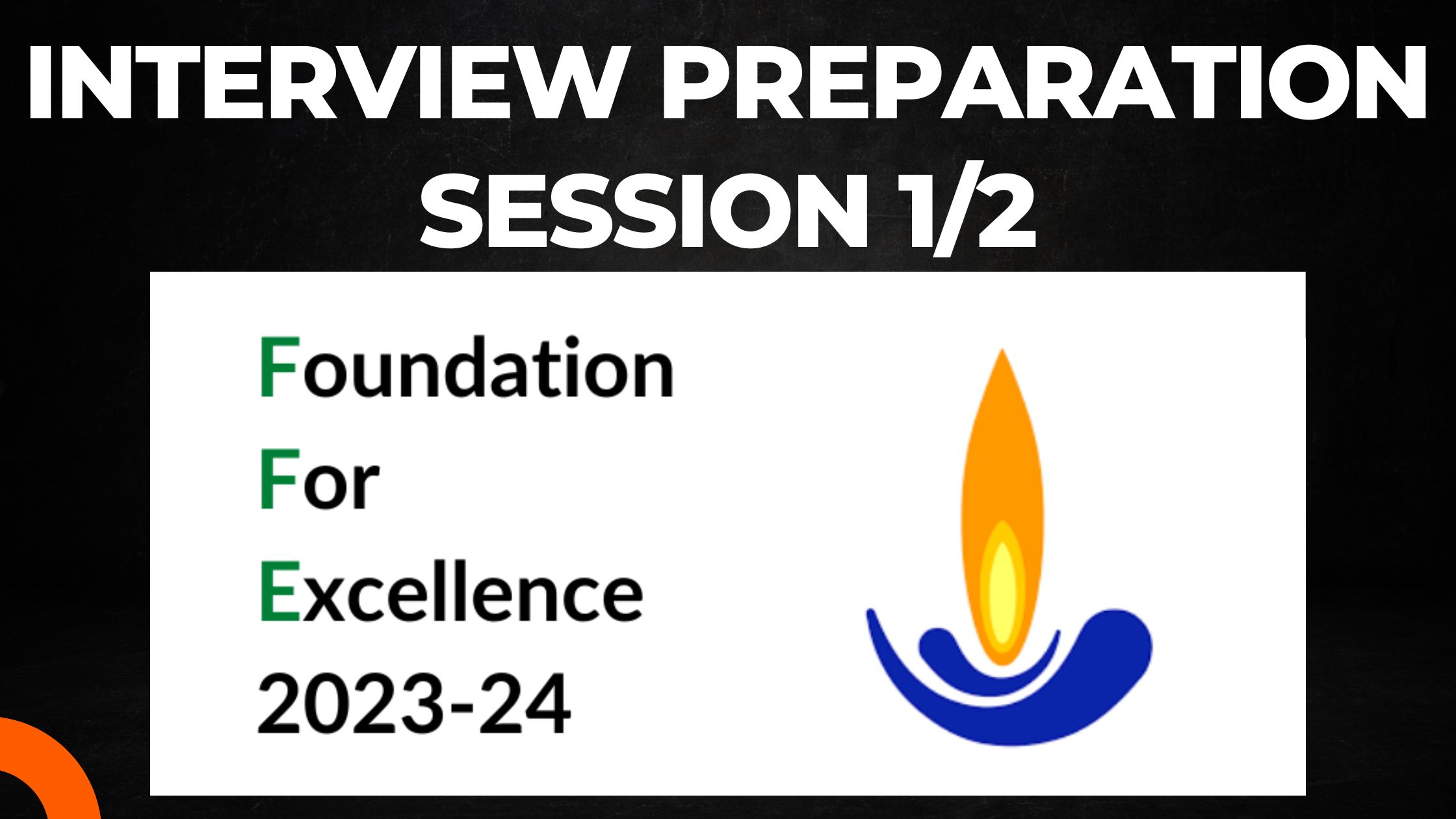 You are currently viewing Interview prep – Scholars from FFE (Foundation for Excellence) 1/2