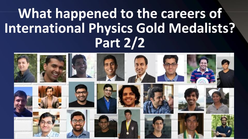 You are currently viewing What happened to the careers of International Physics Gold Medalists? Part 2/2