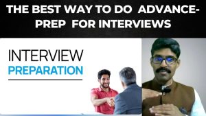 Read more about the article Interview 108 – The best way to do advance-prep for interviews and get ready for interview day