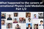 What happened to the careers of International Physics Gold Medalists? Part 1/2