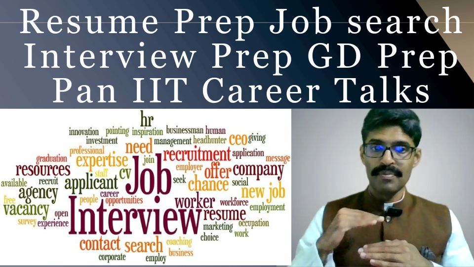 You are currently viewing Pan IIT session 5: Resume prep, interview prep, Group discussion prep and the job search process