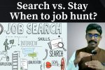 Job search 104 – Search vs. Stay, When to job hunt?