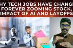 Why Tech jobs have changed forever