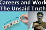 Careers 104 – The untold truth of Careers and Work