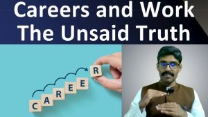 Read more about the article Careers 104 – The untold truth of Careers and Work