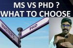 MS vs PhD I Which program makes more sense and what to choose I The complete smackdown in 14 points