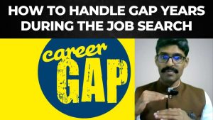 Read more about the article Careers 129 – How to handle gap years during the job search process