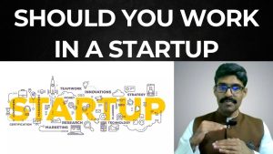 Read more about the article Careers 113 – Should you work in a Startup? Pros and Cons