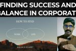 Careers 116: How to find success and balance in corporate careers