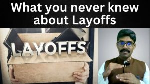 Read more about the article Careers 117: Things you never knew about layoffs