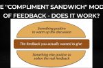 The “compliment sandwich” model of feedback – Does it work?