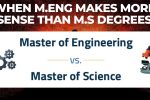 Why it makes more sense to do a MEng over a MS degree I Master of Science vs Master of Engineering