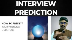 Read more about the article Interview 104 – How to predict questions and prepare answers well before an actual interview