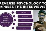 Interview 105 – Using reverse psychology to impress the interviewer