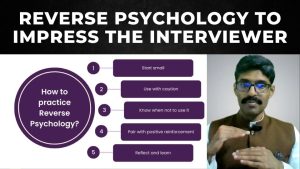 Read more about the article Interview 105 – Using reverse psychology to impress the interviewer