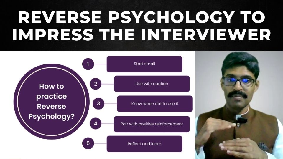 You are currently viewing Interview 105 – Using reverse psychology to impress the interviewer