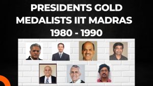 Read more about the article What happened to Presidents Gold Medal winners? IIT Madras toppers from 1980-1990