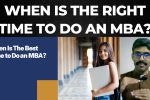 When is the right time to do an MBA?