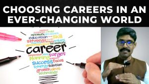 Read more about the article Choosing careers in an ever-changing world