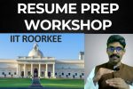 Resume preparation workshop with IIT Roorkee – Part 1