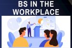 The ability to navigate workplace BS