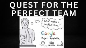 Read more about the article Google’s quest to build the perfect team