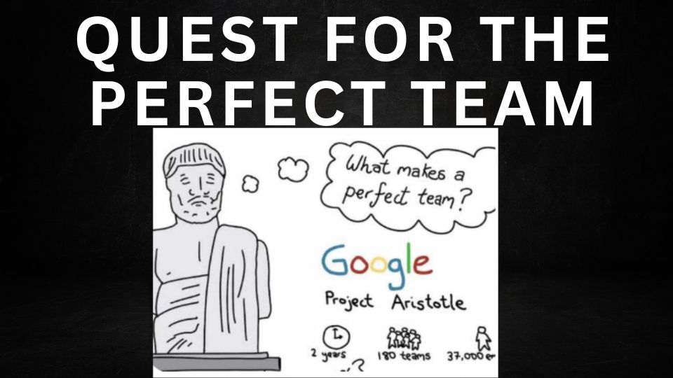 You are currently viewing Google’s quest to build the perfect team